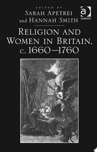Religion and Women in Britain, c. 1660–1760