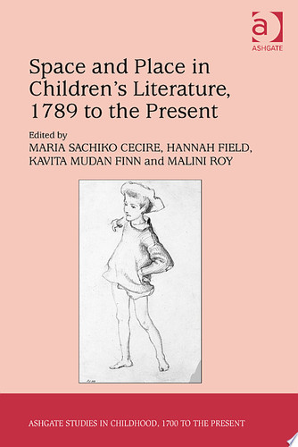 Space and Place in Children’s Literature, 1789 to the Present