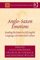 Anglo-Saxon Emotions Reading the Heart in Old English Literature Language and Culture