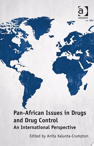 Pan-African Issues in Drugs and Drug Control An International Perspective