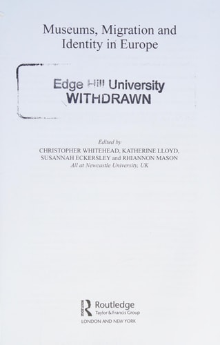 Museums, Migration and Identity in Europe Peoples, Places and Identities