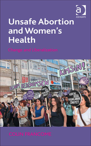 Unsafe Abortion and Women's Health: Change and Liberalization