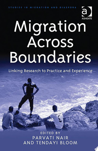 Migration Across Boundaries Linking Research to Practice and Experience
