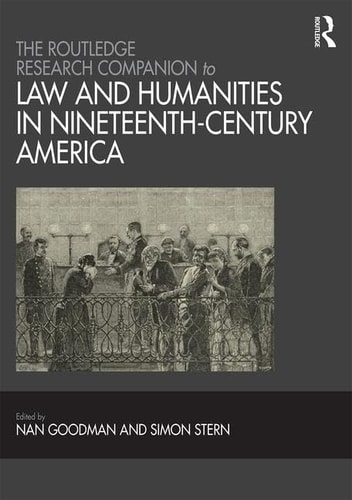 The Routledge Research Companion to Law and Humanities in Nineteenth-century America
