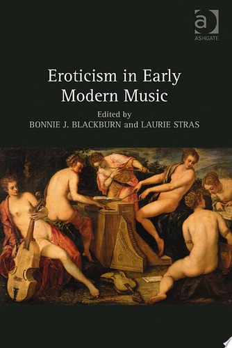 Eroticism in Early Modern Music