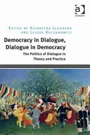 Democracy in Dialogue Dialogue in Democracy