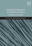 Litigating the Right to Health in Africa Challenges and Prospects