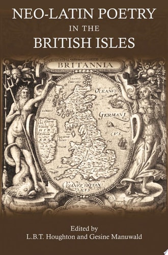 Neo-Latin Poetry in the British Isles