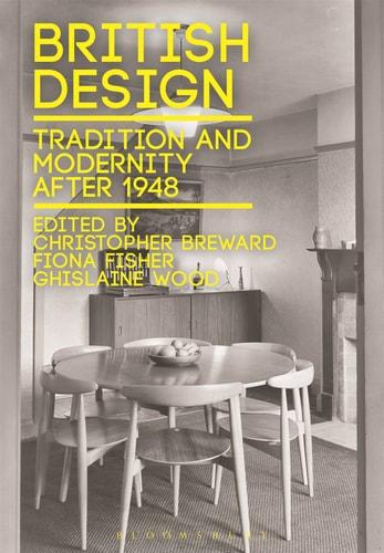 British Design Tradition and Modernity After 1948