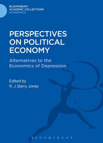 Perspectives on Political Economy Alternatives to the Economics of Depression