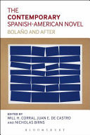 The Contemporary Spanish-American Novel Bolaño and After