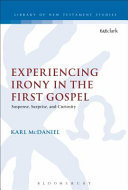 Experiencing Irony in the First Gospel Suspense, Surprise and Curiosity