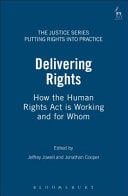 Delivering Rights How the Human Rights Act is Working