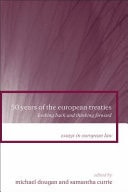 50 Years of the European Treaties Looking Back and Thinking Forward