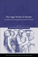 The Legal Tender of Gender Welfare, Law and the Regulation of Women's Poverty