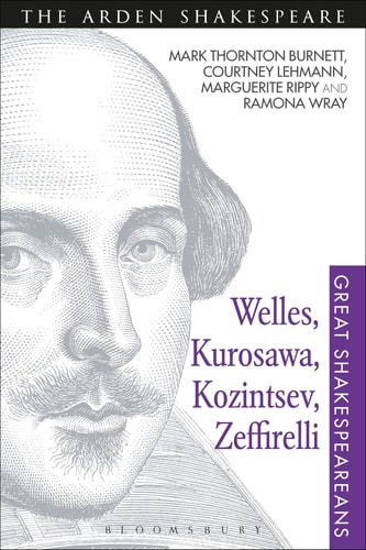 Welles, Kurosawa, Kozintsev, Zeffirelli Great Shakespeareans: