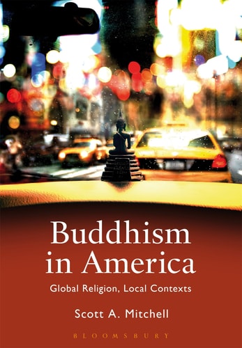 Buddhism in America Global Religion, Local Contexts