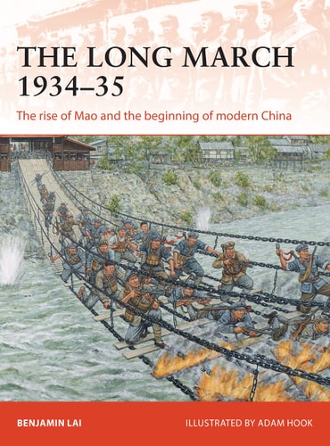 The Long March 1934–35: The Rise of Mao and the Beginning of Modern China