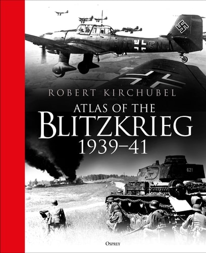 Atlas of the Blitzkrieg 1939–41