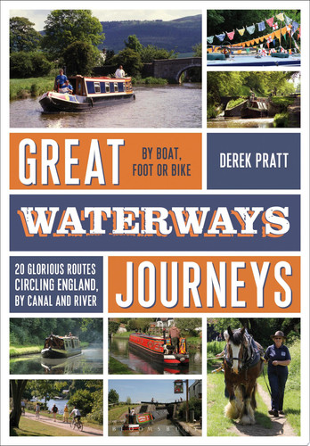 Great waterways journeys: 20 glorious routes circling England, by canal and river