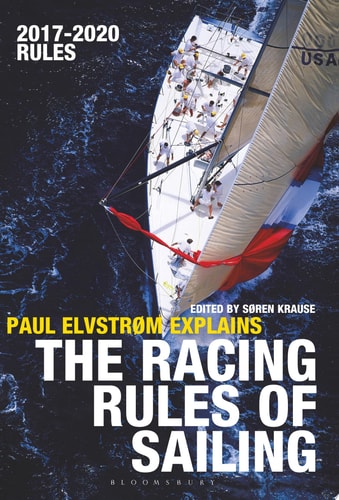Paul Elvstrom Explains the Racing Rules of Sailing 2017-2020 Rules