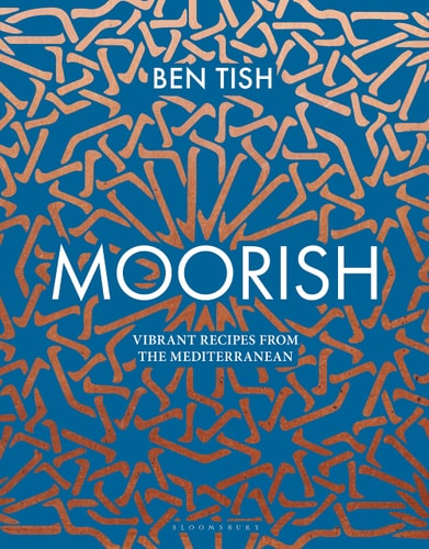 Moorish Vibrant recipes from the Mediterranean