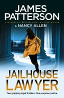 Jailhouse Lawyer Two gripping legal thrillers from the Sunday Times bestselling author