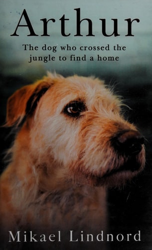 Arthur The Dog who Crossed the Jungle to Find a Home
