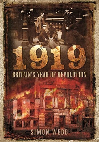 1919 Britain's Year of Revolution