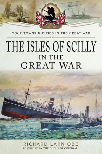 The Isles of Scilly in the Great War