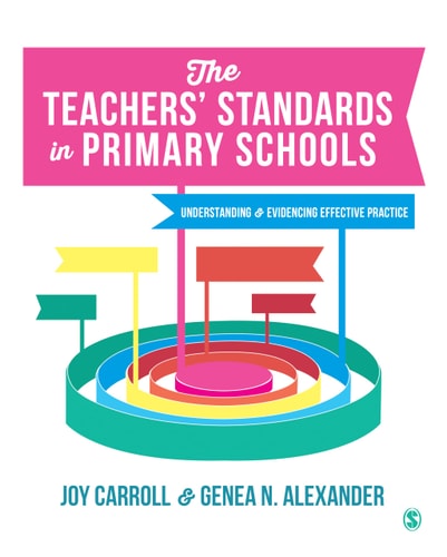 The Teachers’ Standards in Primary Schools Understanding and Evidencing Effective Practice