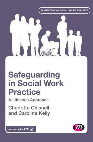 Safeguarding in Social Work Practice A Lifespan Approach