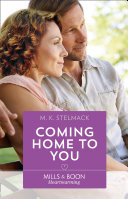 Coming Home To You (A True North Hero, Book 3) (Mills & Boon Heartwarming)