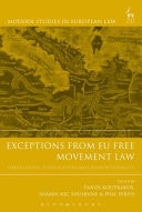 Exceptions from EU Free Movement Law Derogation, Justification, and Proportionality