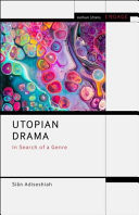 Utopian Drama In Search of a Genre