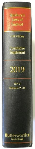 Halsbury's Laws of England: Cumulative Supplement, Part 2, Volumes 47-104, 2019 Fifth Edition