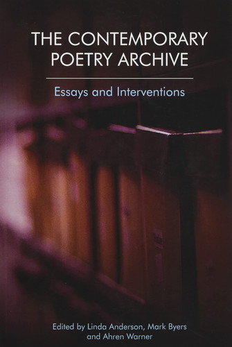 The Contemporary Poetry Archive Essays and Interventions