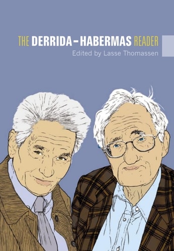 The Derrida - Habermas Reader
