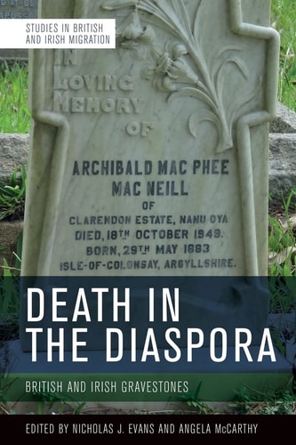 Death in the Diaspora British and Irish Gravestones