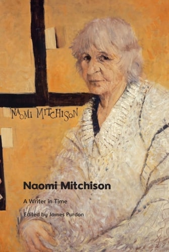 Naomi Mitchison A Writer in Time