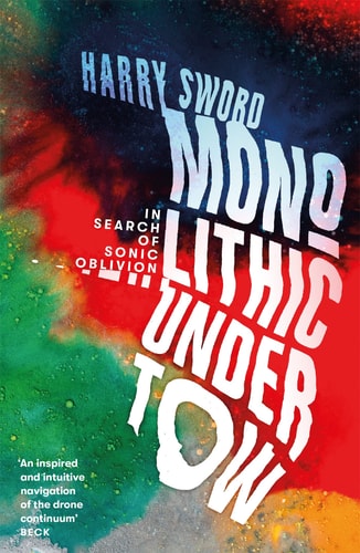 Monolithic Undertow In Search of Sonic Oblivion