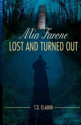 Mia Farone: Lost and Turned Out