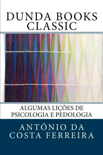 Algumas Lições de Psicologia e Pedologia