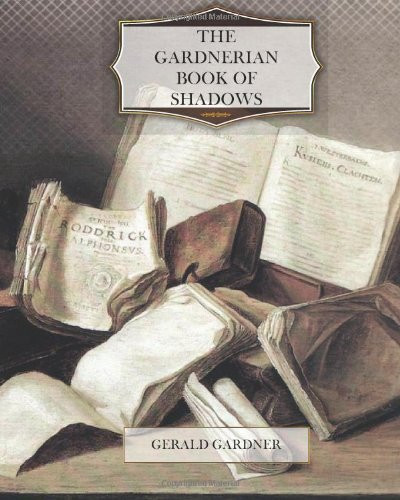 The Gardnerian Book of Shadows