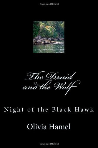 The Druid and the Wolf Book #2: Night of the Black Hawk