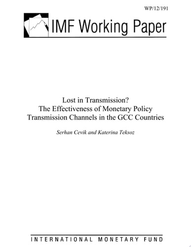 Lost in Transmission? The Effectiveness of Monetary Policy Transmission Channels in the GCC Countries