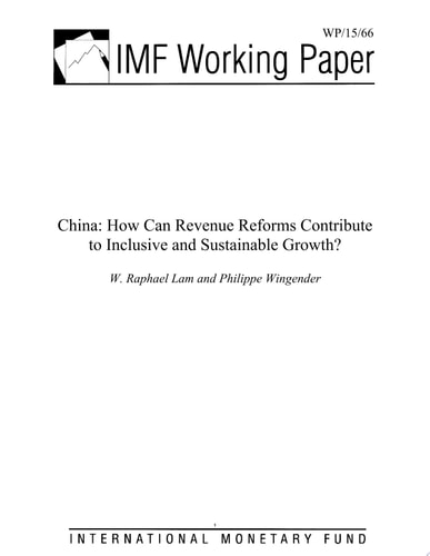 China How Can Revenue Reforms Contribute to Inclusive and Sustainable Growth?