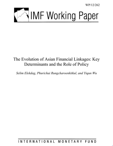 The Evolution of Asian Financial Linkages Key Determinants and the Role of Policy