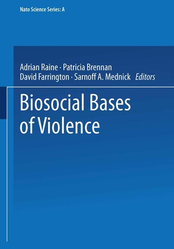 Biosocial Bases of Violence
