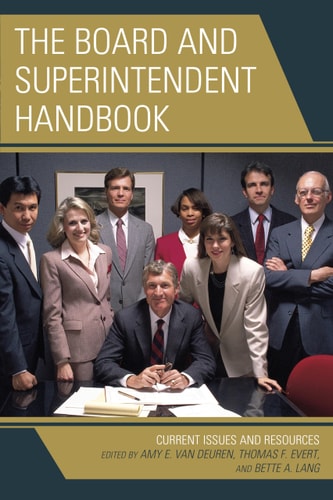 The Board and Superintendent Handbook Current Issues and Resources